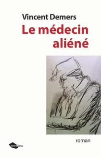 Le médecin aliéné