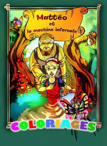 Matteo et la machine infernale - coloriages