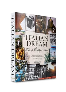 The Italian Dream : Wine, Heritage, Soul