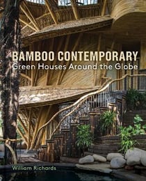 Bamboo contemporary : green houses around the globe