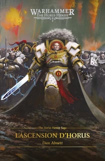 Warhammer 40.000 - the Horus Heresy : L'Ascension d'Horus