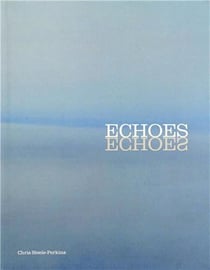 Chris steele perkins: echoes /anglais