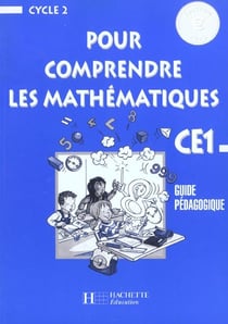 Pour comprendre les mathématiques : CE1 - guide pédagogique - euro