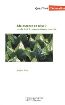 Adolescence en crise ? vers le droit a la reconnaissance sociale