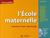L'école maternelle - programmes, projets et apprentissages