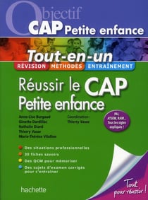 Objectif CAP : CAP petite enfance - tout en un (édition 2011)