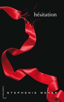 Twilight Tome 3 : hésitation