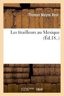Les tirailleurs au Mexique