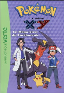 Pokémon 26 - Le Méga-Lien de Carchacrok