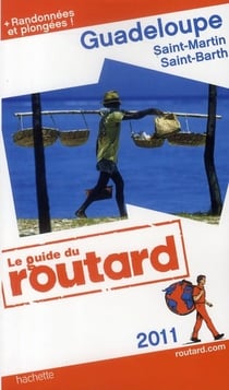 Guide du routard - guadeloupe (édition 2011)