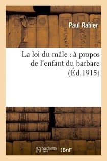 La loi du mâle : à propos de l'enfant du barbare