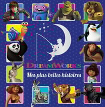 Mes plus belles histoires dreamworks