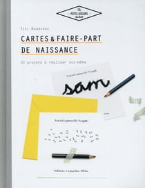 Cartes ef faire-parts de naissance - 20 projets à réaliser soi-même