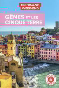 Un grand week-end : Gênes et les Cinque Terre