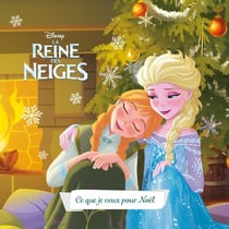 La Reine des Neiges : ce que je veux pour Noël