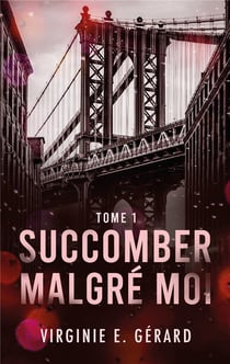Succomber malgré moi Tome 1
