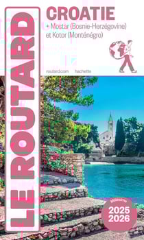 Guide du Routard Croatie 2025/26