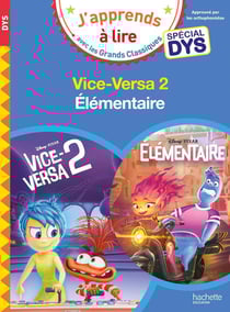 J'apprends à lire avec les grands classiques Disney : Vice Versa 2 - Élémentaire - Spécial DYS