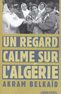 Un regard calme sur l'algerie