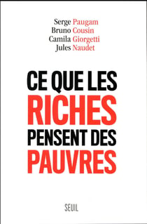 Ce que les riches pensent des pauvres