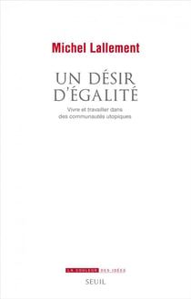Un désir d'égalité - vivre et travailler dans des communautés utopiques