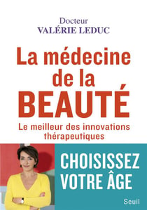 La médecine de la beauté - le meilleur des innovations thérapeutiques