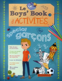 Le boy's book d'activités - spécial garçons