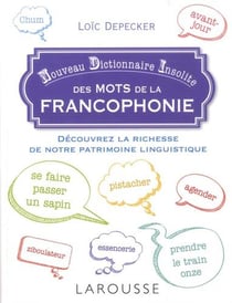 Petit dictionnaire insolite de la francophonie