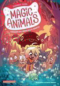 Magic animals Tome 2 : L'invasion des grenouilles géantes