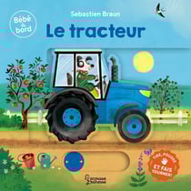 Bébé à bord : Le tracteur