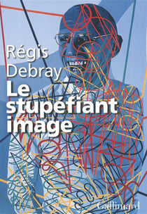Le stupéfiant image - de la grotte Chauvet au Centre Pompidou)