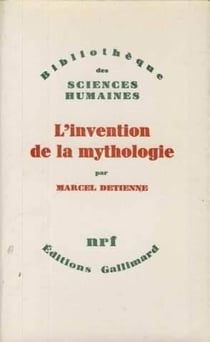 L'invention de la mythologie