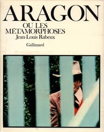 Aragon ou les metamorphoses