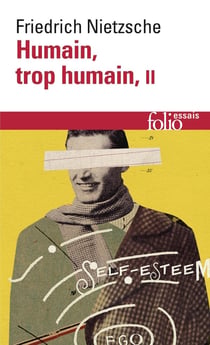 Humain, trop humain Tome 2