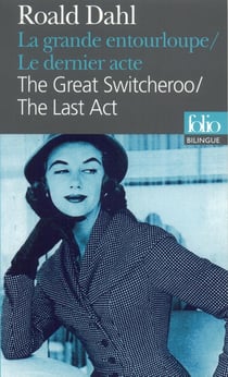 La grande entourloupe - the great switcheroo - le dernier acte - the last act