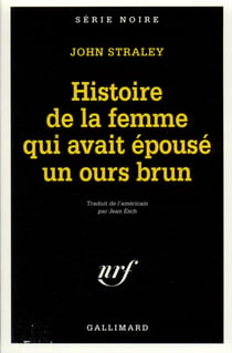 L'histoire de la femme qui avait épousé un ours brun