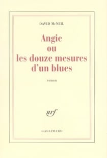 Angie ou les douze mesures d'un blues