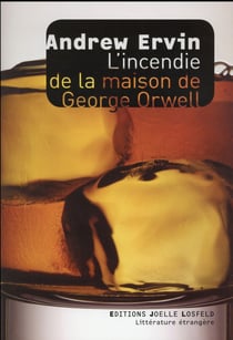 L'incendie de la maison de George Orwell