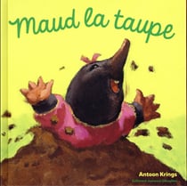 Maud la taupe