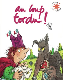 Au loup tordu !