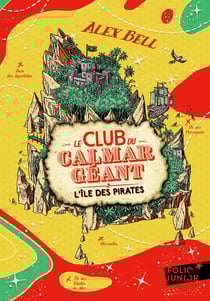 Le club du calmar géant Tome 2 : L'île des pirates