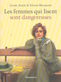 Les femmes qui lisent sont dangereuses