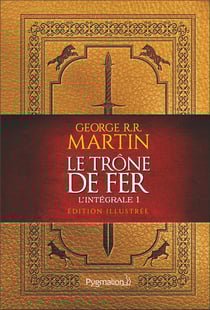 Le trône de fer : Intégrale vol.1