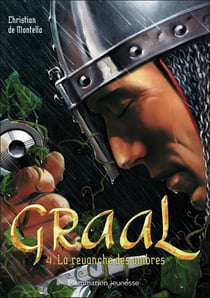 Graal Tome 4 : La Revanche des Ombres