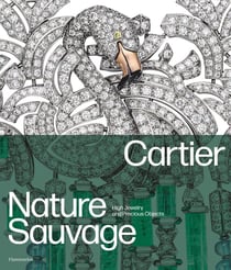 Cartier - Nature Sauvage : High Jewelry and Precious Objects