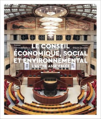 Conseil économique, social et environnemental : La troisième chambre parlementaire française