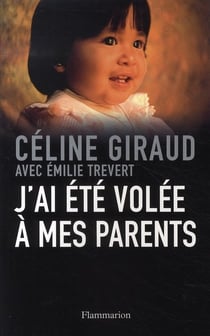 J'ai été volée à mes parents
