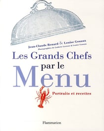 Les grands chefs par le menu