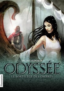 Odyssée Tome 3 : le sortilège des ombres