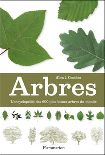 Arbres - l'encyclopédie des 600 plus beaux arbres du monde